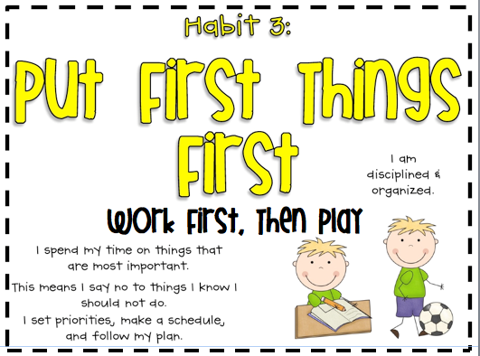 Put first things first 